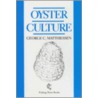 Oyster Culture by George C. Matthiessen