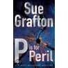 P Is For Peril door Sue Grafton