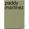 Paddy Martinez door Miriam T. Timpledon