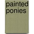 Painted Ponies