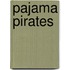 Pajama Pirates