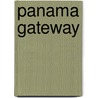 Panama Gateway by Joseph Bucklin Bishop