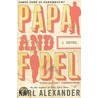 Papa And Fidel door Karl Alexander
