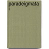 Paradeigmata I by Unknown
