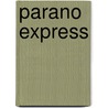 Parano Express door Josiane Balasko