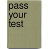 Pass Your Test door Onbekend