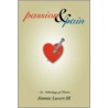 Passion & Pain door Jimmie Luvert Iii