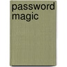 Password Magic door Alain deGlanville