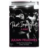 Past Imperfect door Julian Fellowes