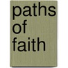 Paths Of Faith door Enriqueta Harris