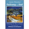 Pathway To God door Janet Fletcher