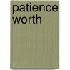 Patience Worth by Casper Salathiel Yost