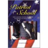 Patriot School door Allen B. Boyer