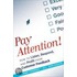 Pay Attention!