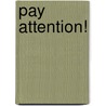 Pay Attention! door Susan Matz