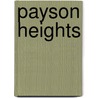 Payson Heights door Joseph Wellman