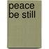 Peace Be Still