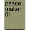 Peace Maker 01 door Nanae Chrono