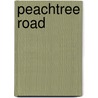 Peachtree Road door Anne Rivers Siddons