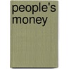People's Money by William Lee Trenholm