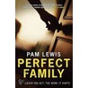 Perfect Family door Pam Lewis