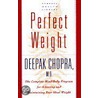 Perfect Weight door Dr Deepak Chopra