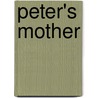 Peter's Mother door Mrs. Henry De La Pasture