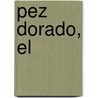 Pez Dorado, El door Jmg Le Cl'zio