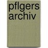 Pflgers Archiv door Onbekend