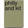 Philly And Kit by Caroline Chesebro'