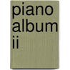 Piano Album Ii door Onbekend