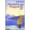 Mischief in Patagonie door H.W. Tilman