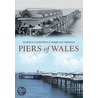 Piers Of Wales by Martin Easdown