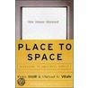 Place To Space by Peter Weill