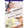 Plane Insanity door Elliott Hester