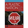 Plastic Nation door Pavin Chachavalpongpun