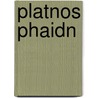 Platnos Phaidn door Plato Plato