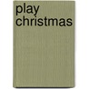 Play Christmas door Richard Harris