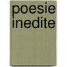 Poesie Inedite by F. Sacchetti