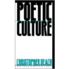 Poetic Culture door Christopher Beach