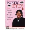 Poetic Eyes Ii by Sabrina Lynelle Houston