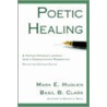 Poetic Healing by Mark E. Huglen