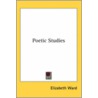 Poetic Studies door Elizabeth Ward