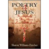 Poetry 4 Jesus door Sharon Williams-Datcher