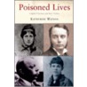 Poisoned Lives by Katherine Watson