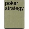 Poker Strategy door A.D. Livingston