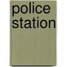 Police Station door Stuart A. Kallen