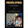 Policia Astral door Jose Raimundo Grana