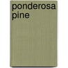 Ponderosa Pine by Miriam T. Timpledon