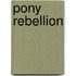 Pony Rebellion